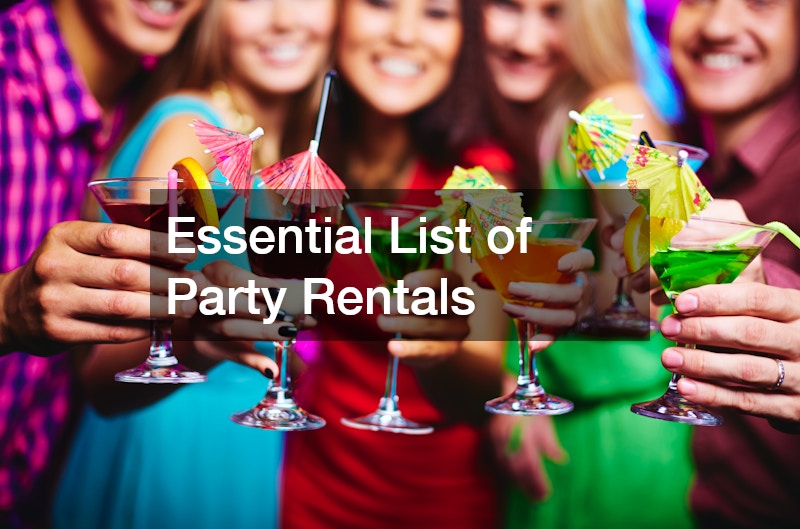 Essential List of Party Rentals